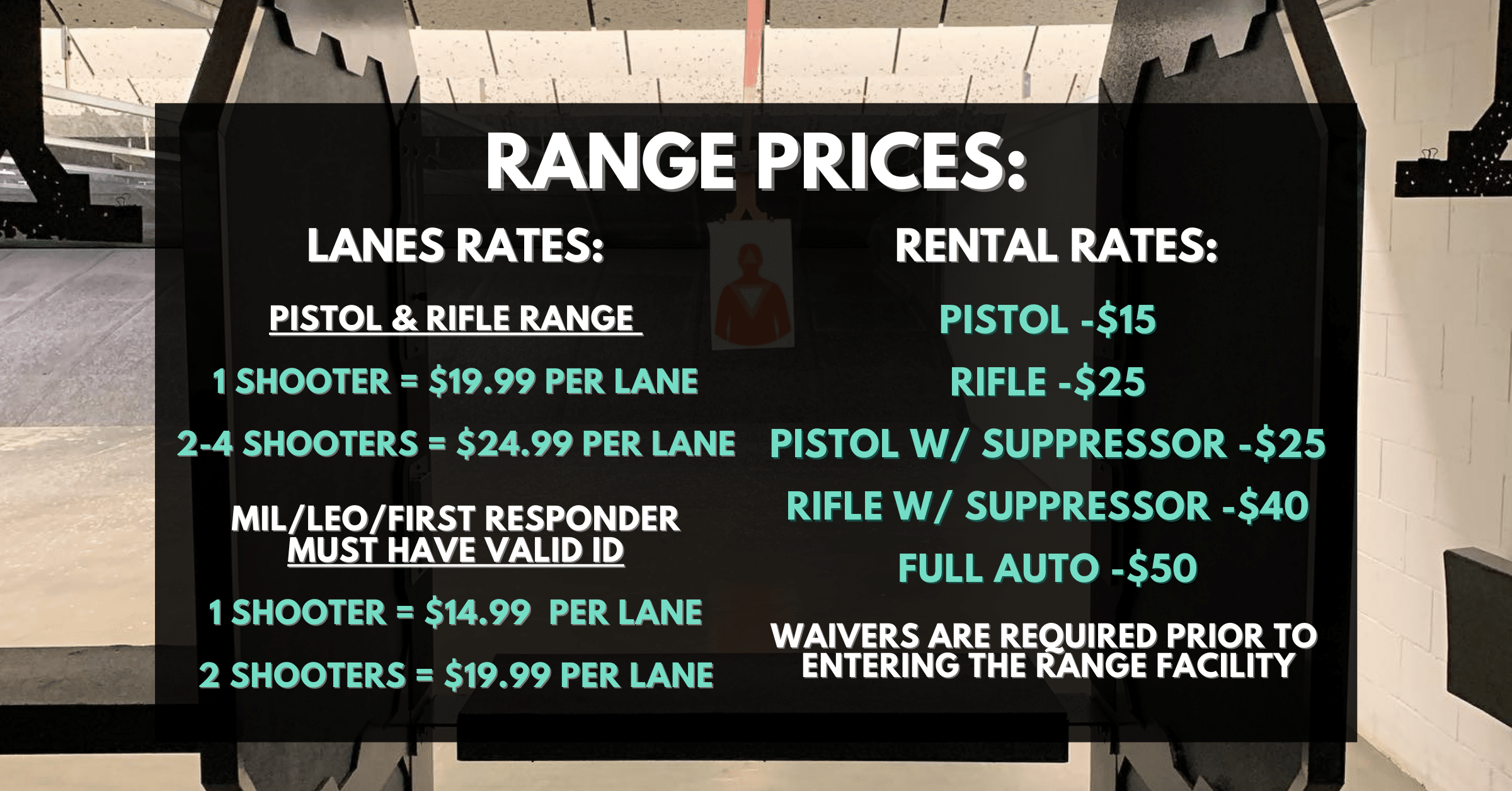 Range Prices. All must sign waiver before entering the range facility.